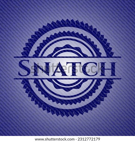 Snatch badge with jean texture. Vector Illustration. Detailed. 