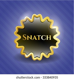 Snatch gold emblem or badge