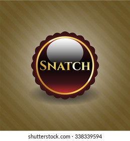 Snatch golden badge