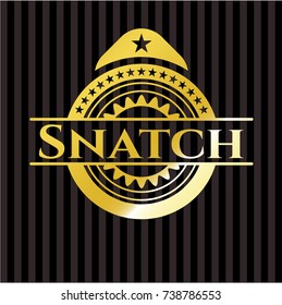 Snatch golden badge