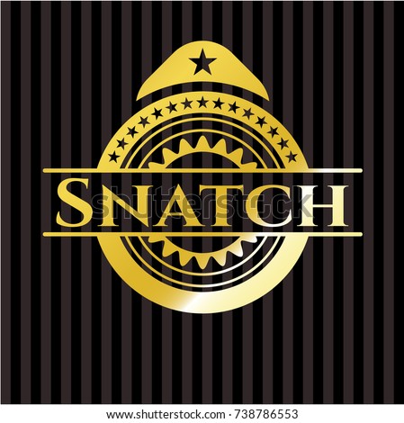 Snatch golden badge