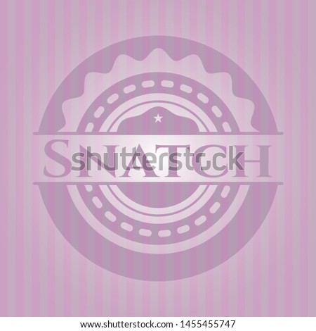 Snatch retro style pink emblem. Vector Illustration. Detailed.