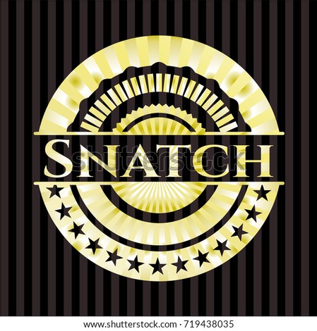 Snatch shiny badge
