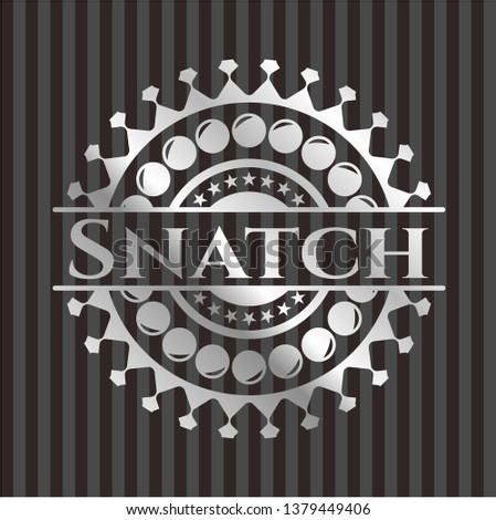 Snatch silver shiny badge