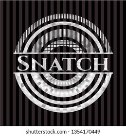 Snatch silvery badge or emblem