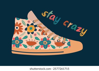 Sneakers with a floral print and the inscription "stay crazy" on a dark blue background. Vector illustration in clip art style for t-shirt design, poster, background, card