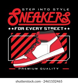 Sneakers shoes with slogan lettering typography custom font for tshirt streetwear. Sneaker t-shirt design hipster logo icon illustration