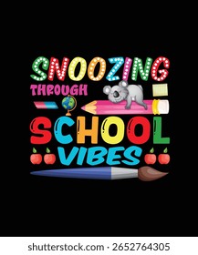 Snoozing Through School Vibes t shirt design this vector for t shirt and other uses.