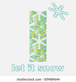 Snow alphabet. Letters from snowflakes. Letter I