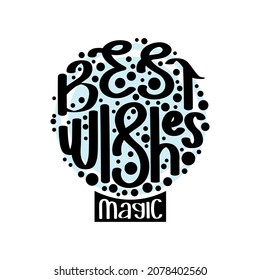 Snow baubble calligraphy. Vector clipart text composition. Winter cozy illustration. Best magic wishes