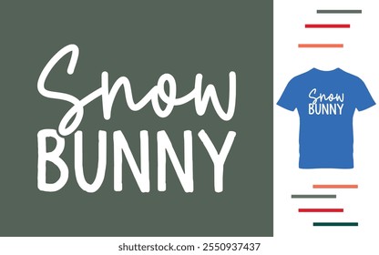 snow bunny t shirt design