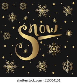 snow. Christmas calligraphy. Handwritten modern brush lettering.