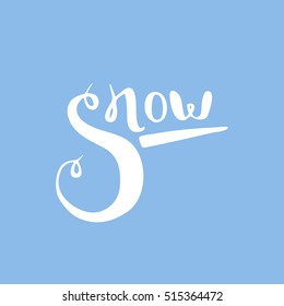 snow. Christmas calligraphy. Handwritten modern brush lettering.