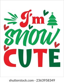 I'm Snow Cute SVG, Snowman SVG, Funny Christmas design,Typography Design,christmas svg, Cut Files