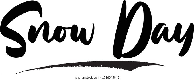 Snow Day Calligraphy Handwritten Lettering for Sale Banners, Flyers, Brochures and 
Graphic Design