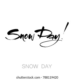 SNOW DAY. Lettering. Design template. Vector illustration.