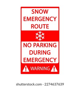 Snow Emergency Route No Parking During Emergencies Sign