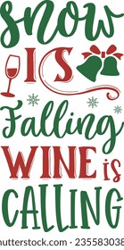 Snow is falling wine calling - wine Christmas design