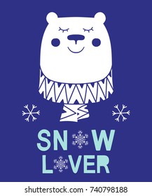Snow lover slogan bear animal vector illustration for fashion Christmas kids print