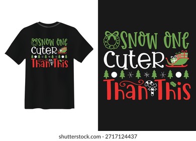 Snow One Cuter Than This Navidades Vector de diseño de camiseta