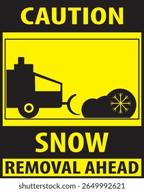 Snow removal in ahead caution road sign vector