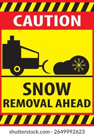 Snow removal in ahead caution road sign vector