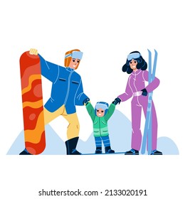 Snow Resort Enjoying And Skiing Family Vector. Father, Mother And Son Child With Snowboard And Ski Resting At Snow Resort. Characters Sport Activity On Snowy Mountain Flat Cartoon Illustration