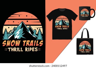 snow trails thrill rides mountain adventure t-shirt design This design is perfect for t-shirts, posters, cards, mugs and more. vector in the form of eps and editable layers