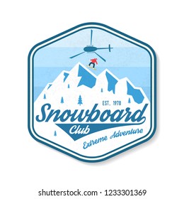 Snowboard Club patch. Vector illustration. Concept for shirt, print, stamp, badge, patch or tee. Vintage typography design with snowboard, helicopter and mountain silhouette. Extreme sport.