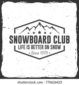 Snowboard Club. Vector illustration. Concept for shirt, print, stamp or tee. Vintage typography design with mountain silhouette. Extreme sport.