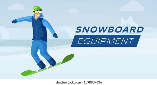 Snowboard equipment flat color banner template. Snowboarding hobby, winter activities and ski resort recreation, extreme wintersport illustration. Cartoon character enjoying sport, having fun outdoor