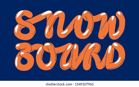 Snowboard - orange bubble typography lettering - modern winter typography t-shirt print illustration