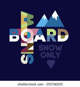 Snowboard typography, t-shirt design graphics , abstract vector 