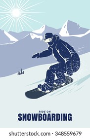 Snowboarder on the mountain slope. Snowboard poster vector illustration. 