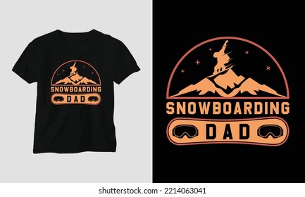 Snowboarding dad T-shirt Design with mountains, snowboard, and retro style