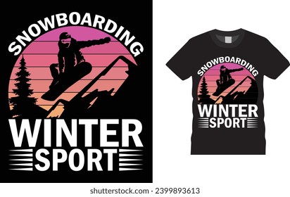 snowboarding winter sport. winter sports,
Creative, typography , Illustration, vector t shirt design template, ready  for print poster, banner, mug, shirt.  
