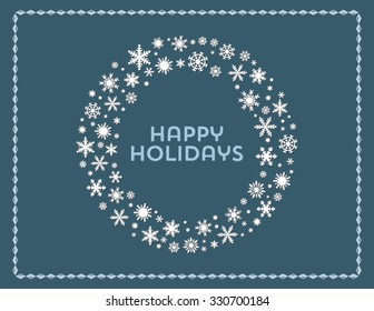 Snowflake holiday background diamond shape border. Vector Christmas wreath frame with text saying Happy Holidays.