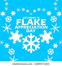 Snowflake icons in the shape of a heart with bold text on light blue background to celebrate Flake Appreciation Day on December 18