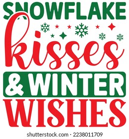 Snowflake Kisses And Winter Wishes