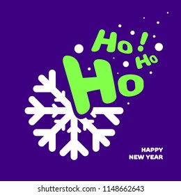 Snowflake with text Ho Ho Ho - Banner design, happy new year. Vector illustration 