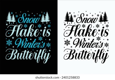 Snowflake Is Winter Butterfly t-shirt design