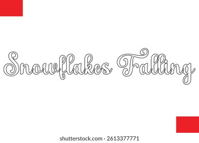 Snowflakes Falling Stylish Cursive Typography Christmas Text