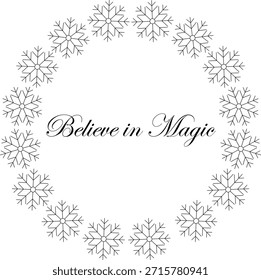 Flocos de neve formam um belo design circular em torno da frase Acredite em Mágica, evocando uma sensação de admiração e alegria durante o Natal e o Ano Novo temporada