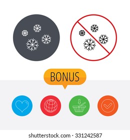 Snowflakes icon. Snow sign. Air conditioning symbol. Shopping cart, globe, heart and check bonus buttons. Ban or stop prohibition symbol.