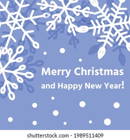 Snowflakes large white with shadow on a blue isolated background. Greeting card with the words, text. Convenient editable background. Holiday greeting card Merry Christmas and Happy New Year. Vector