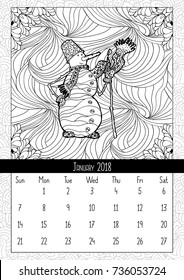 Snowman in doodle style, calendar January 2018. Coloring book poster for adults and children with cheerful winter character. Black and white line art illustration. Planner vector pattern