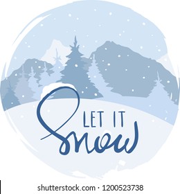 Snowy mountains and firs, Christmas background / Vector illustration, winter banner - Let it snow
