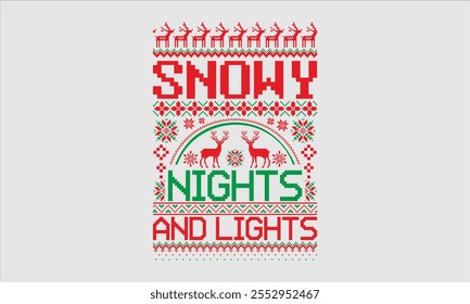 Snowy Nights And Lights- Christmas day Ugly Sweater t- shirt design, This illustration can be used as a print and bags, for Cutting Machine, Silhouette Cameo, Cricut, Isolated on white background Temp