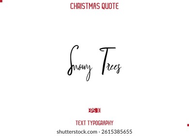  Snowy Trees Calligraphy Lettering Happy Merry Christmas Greeting Card Text Quote