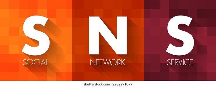 SNS Social Network Service - online service for creating relationships with other people who share an interest or real relationship, acronym text concept background